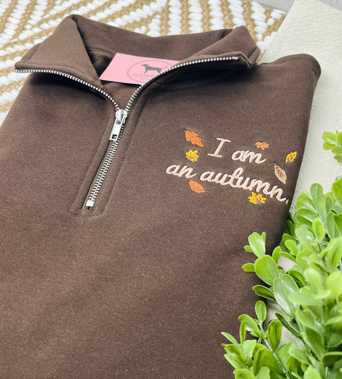 I AM AN AUTUMN Embroidered 1/4 Zip Sweatshirt