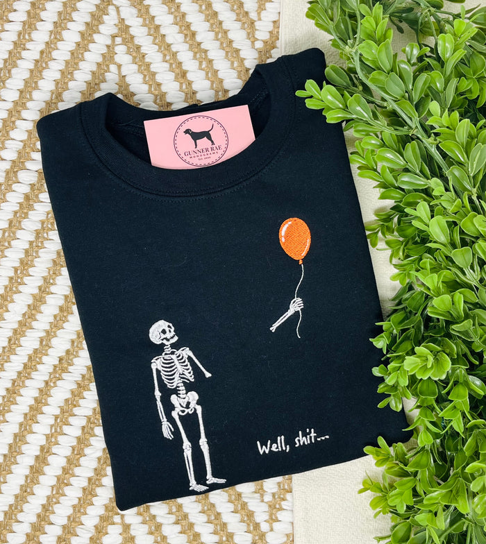 WELL SHIT SKELETON Embroidered T-shirt or Sweatshirt